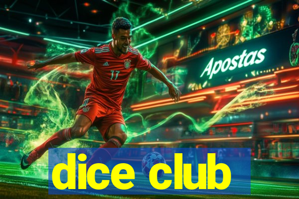 dice club